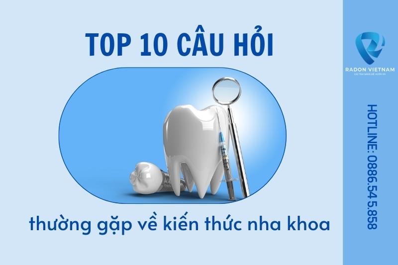 Bảng câu hỏi giúp xác định rõ nhu cầu nha khoa của bạn