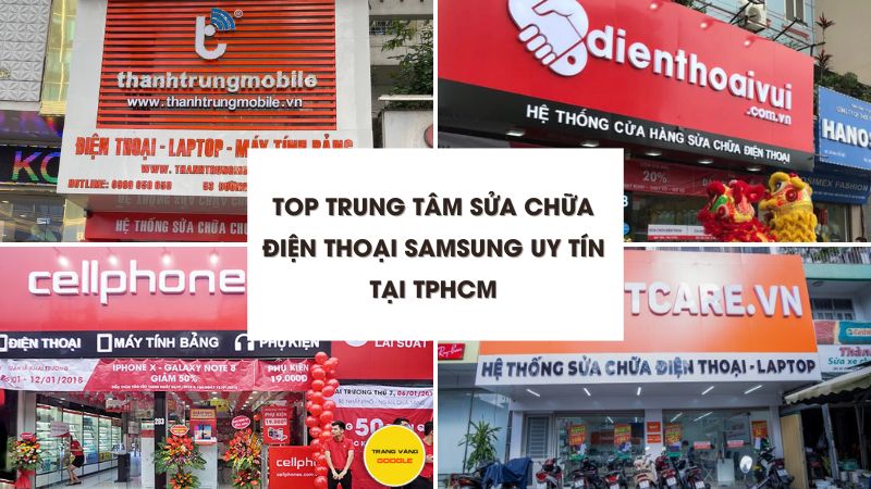 Bảng so sánh chi tiết các tiêu chí của các trung tâm sửa chữa điện thoại Samsung tại TPHCM